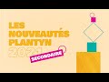 Plantyn nouveautes secondaire 2021