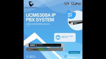 Grandstream UCM6308A IP PBX SYSTEM @GrandstreamNetworks  #spoglink #ippbx