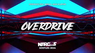 Ofenbach feat. Norma Jean Martine - Overdrive (NARCOS Bootleg) 2024