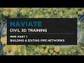 Naviate for Civil 3D | Pipe Part 1 | Building & Editing Pipe Networks