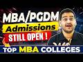 MBA/PGDM Admissions Still Open 2026 — Last Date to Apply, Top Colleges and How to Apply #pgdm #mba