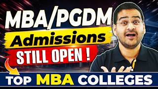 MBA/PGDM Admissions Still Open 2026 — Last Date to Apply, Top Colleges and How to Apply #pgdm #mba