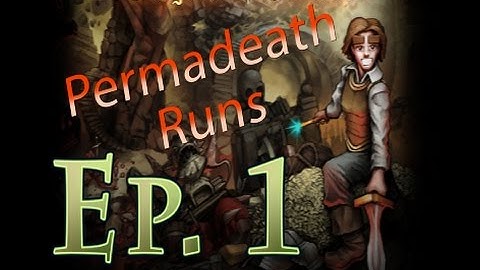 Dungeons of Dredmor Permadeath Runs Ep. 1