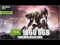 ARMORED CORE VI FIRES OF RUBICON | All Settings Tested GTX 1060 6GB FPS TEST