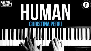 Christina Perri - Human Karaoke SLOWER Acoustic Piano Instrumental Cover Lyrics LOWER KEY