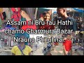 Assam gharmura bazar o bru bazar chamo