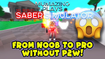 NOOB to PRO Without P2W in Saber SImulator!