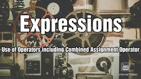 Lab3 V2 | Expressions  | Use of Operators | Including Combined Assignnment Operator | Komal Arif |