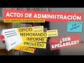 ACTOS DE ADMINISTRACIÓN | MEMORANDO INFORME CARTA OFICIO PROVEÍDO