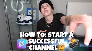 HOW TO: START A SUCCESSFUL YOUTUBE CHANNEL 💰🤯