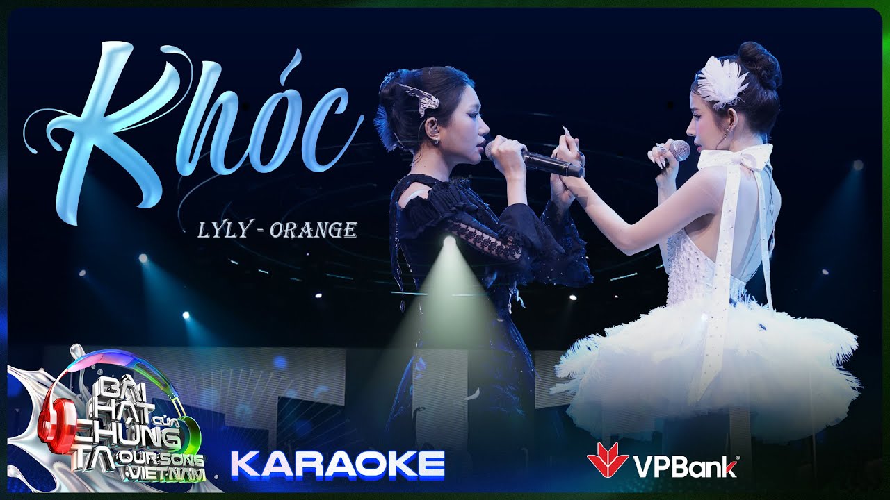 [Karaoke] Khóc - LyLy x Orange | Our Song Việt Nam