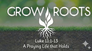 Pastor Bryan Courtney - A Praying Life that Holds 