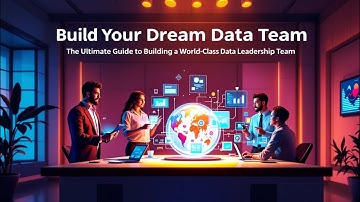 The Ultimate Guide to Building a World-Class Data Leadership Team