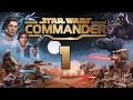STAR WARS COMMANDER Part 1 STAR WARS COMMANDER Part 1
