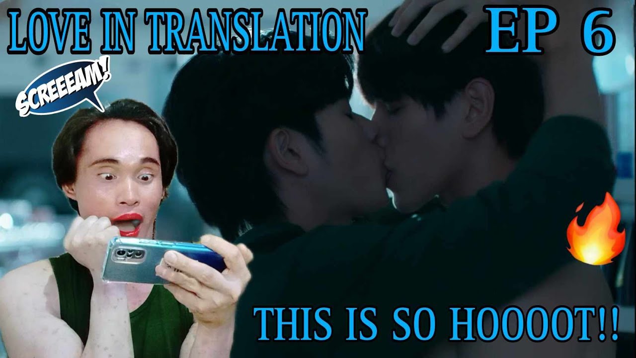 Love In Translation - Episode 6 - Reaction/Commentary 🇹🇭 - YouTube