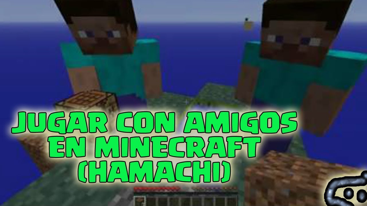Como jugar minecraft con amigos en LAN con (Hamachi) YouTube