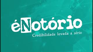 ÉNotório podcast – 2° Episódio