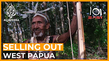 Selling Out West Papua | 101 East