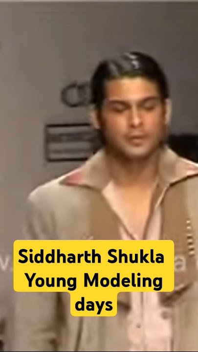 Sidnaaz#Siddharth Shukla#modeling days