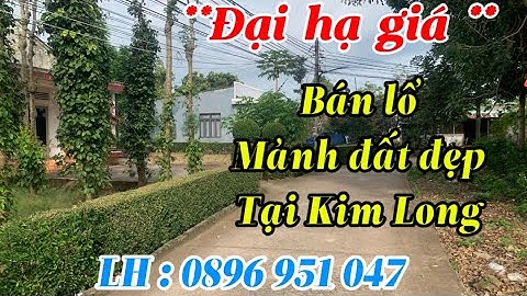 Nợ quá Chị Nghi kêu bán mảnh đất ngay Trung Tâm Kim Long xây biệt thự mua để giành thì hết ý .
