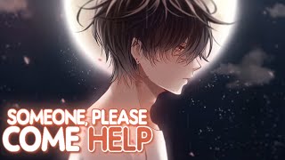 「Nightcore」→  'someone, please come help' (Munn) - (Lyrics)