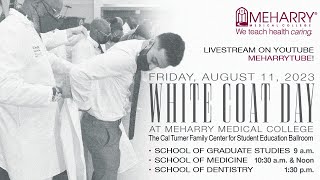 School of Medicine (Group 1) | White Coat Ceremony | Meharry Medical College