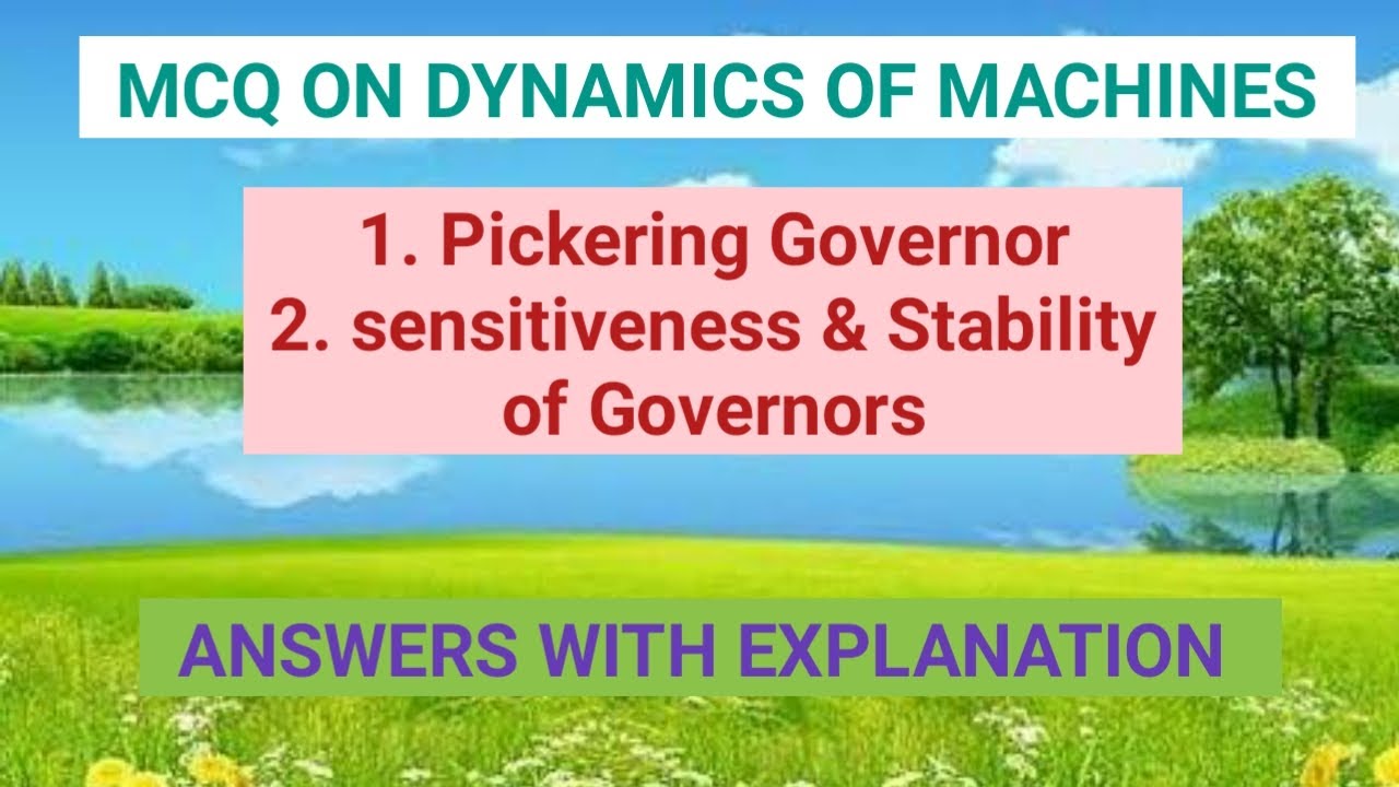 MCQ ON PICKERING GOVERNOR | SENSITIVENESS & STABILITY OF GOVERNORS | ENGLISH | DYNAMICS OF MACHINES