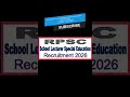 RPSC School Lecturer Special Education Online