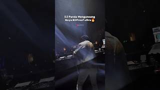 DJ Panda Menguncang Noya 80Proof Ultra🔥 #pandagank #djpanda #djviral #party #shortsviral