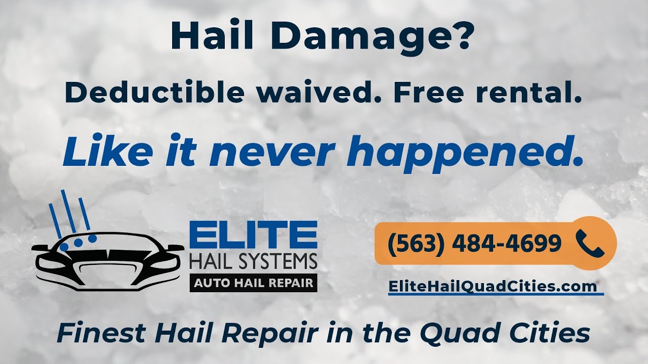 Best Auto Hail Repair in the Quad Cities Davenport IA Elite Hail