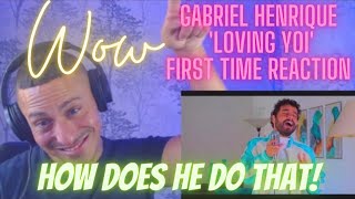 Gabriel Henrique &quot;Loving You&quot; First Time Reaction. OMG!