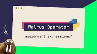 Walrus Operator (Assignment Expressions) | Python Snippets #1 Profile