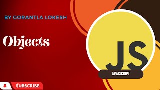 Part 12: Objects in JavaScript | Basic Javascript