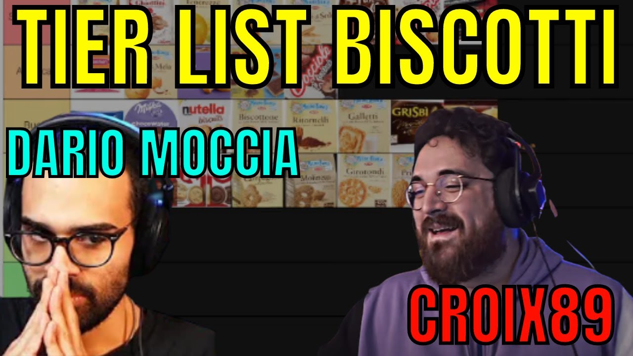 CROIX89 E DARIO MOCCIA TIER LIST BISCOTTI