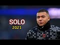 Kylian mbappe clean bandit  solo ft demi lovato  skills  goals 2021