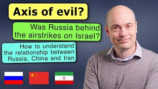 Is there an alliance between Russia, China, and Iran?