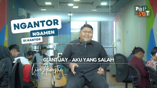 Giant Jay  Aku Yang Salah   Acoustic  ngantor Ngamen Di Kantor