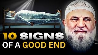 10 Clear Signs Of A Good End In Islam How To Leave This World In A State Pleasing To Allah
