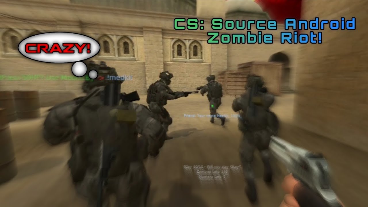 Zombie Riot Control CS: Source Android - Zombie Riot Gameplay on KiLiPRO Official (Crazy ...