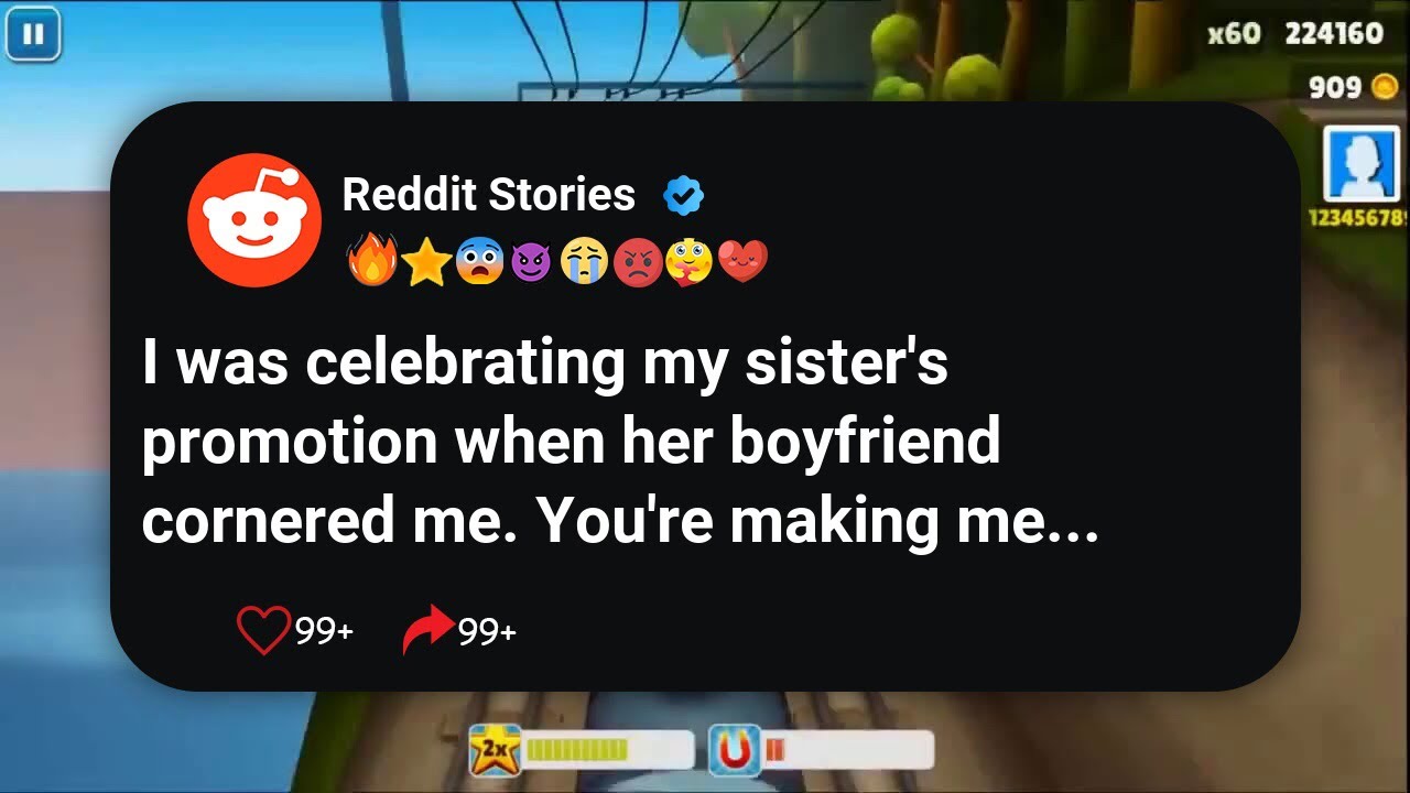 Я праздновала повышение сестры, когда её парень загнал меня в угол. Ты заставляешь меня #reddit