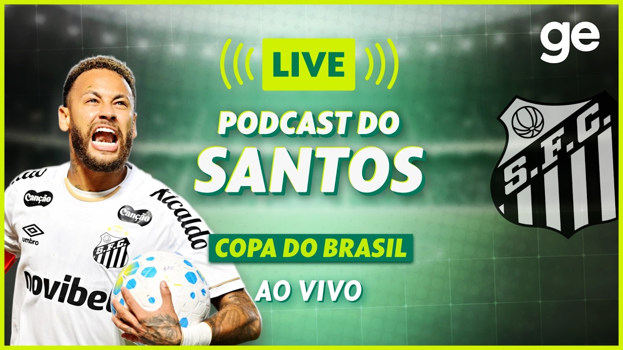 AO VIVO! GE SANTOS ANALISA VITÓRIA CONTRA O REMO PELA COPA DO BRASIL | #podcast | ge.globo