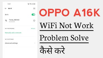 OPPO A16k WiFi Not Working Problem Solve