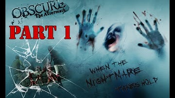 Obscure: The Aftermath Part 1 - Smile Support Society