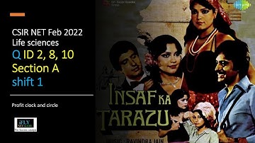 CSIR NET Feb 2022 ( June 2021 ) Life sciences Q ID 2, 8, 10 Section A