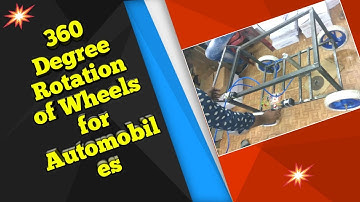 360 Degree Rotation of Wheels for Automobiles