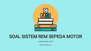 Soal-soal Seputar Sistem Rem pada Sepeda Motor