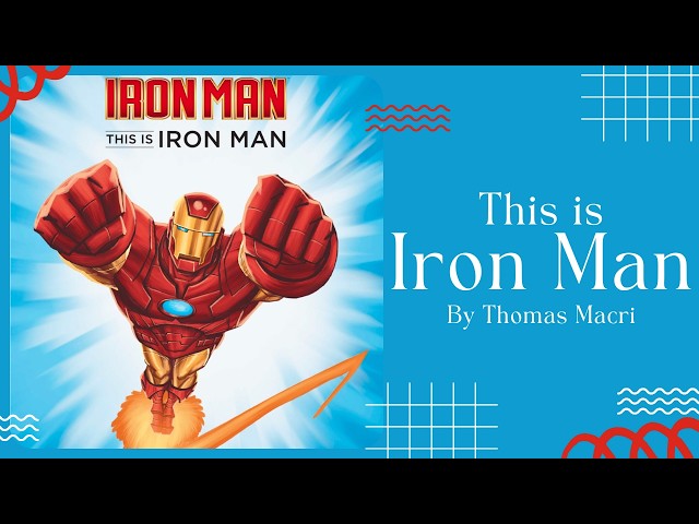 🦾 This is Iron Man 🦾 Marvel Stories for Kids Read Aloud [ READ