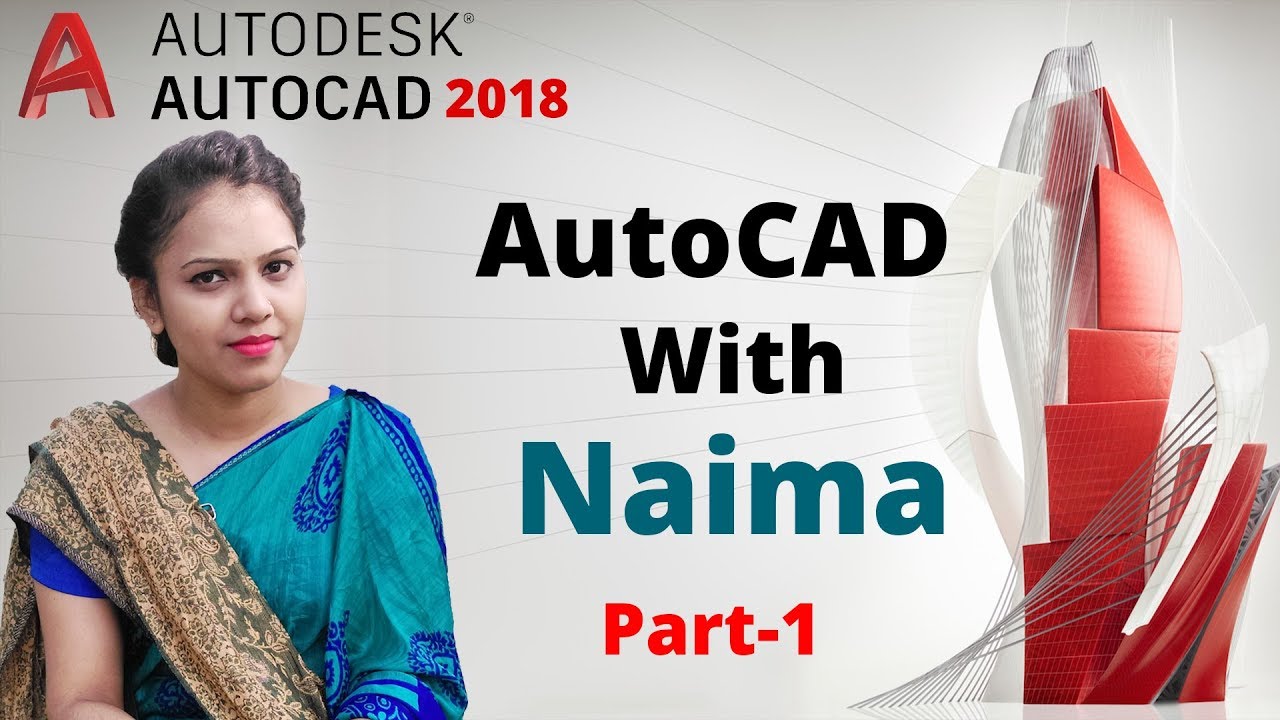 AutoCAD 2018 Tutorial For Beginners - 1 | AutoCAD with Naima - YouTube