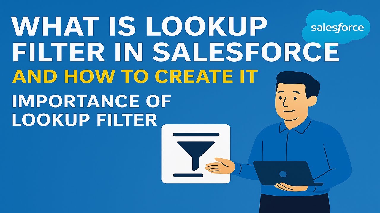 What are lookup filters in Salesforce ? | How to create lookup filters in Salesforce ?