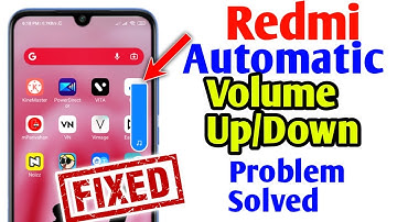 All Redmi Mobiles Automatic Volume Up/Down Problem Solved / MIUI BUG